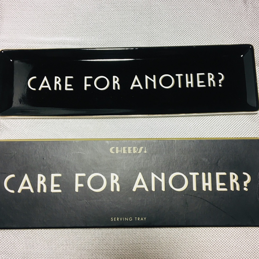 “Care for another?” Serving tray